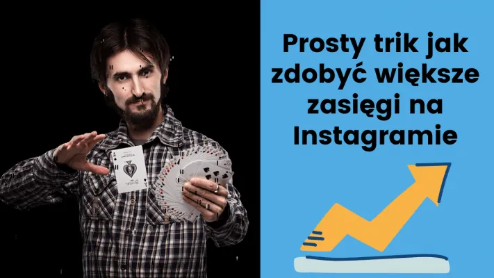 trik jak zwiększyć zasięgi na instagramie