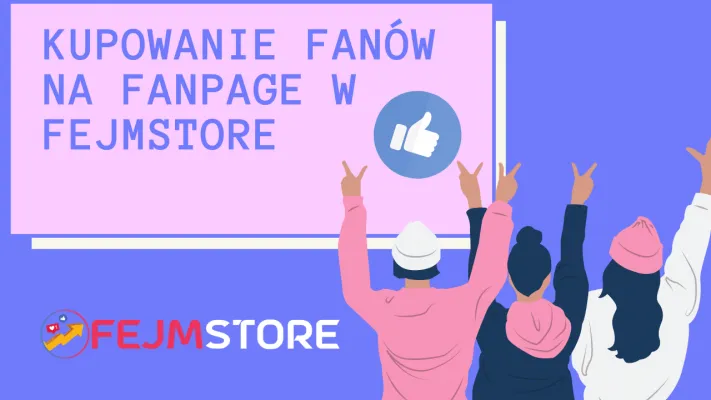 kupowanie fanów na fanpage