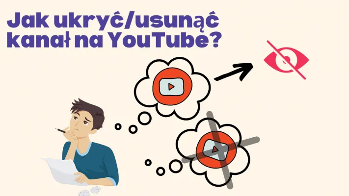 Jak usunąć kanał na YouTube