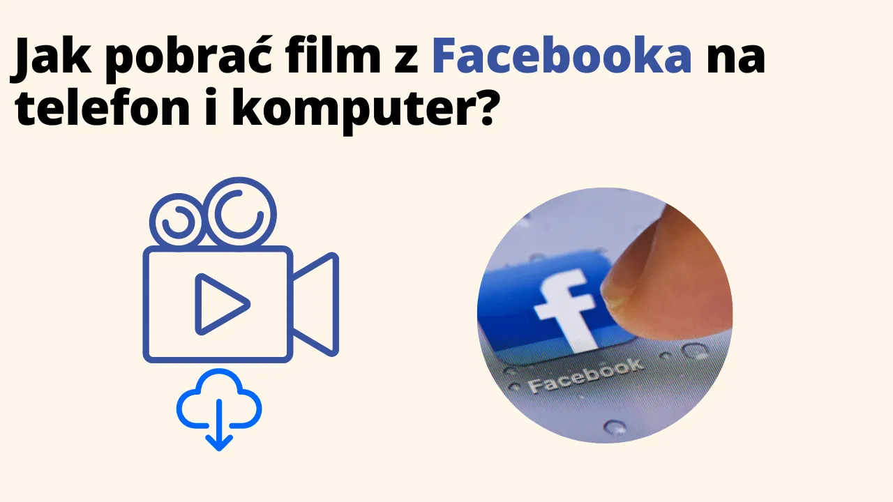Jak pobrać film z Facebooka na telefon i komputer