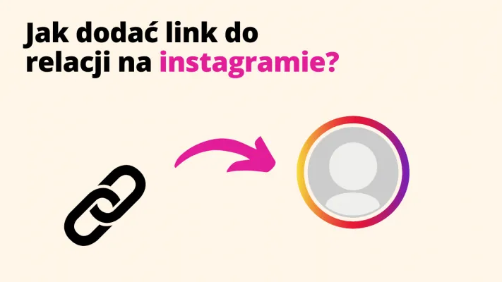 Jak dodać link do relacji na instagramie